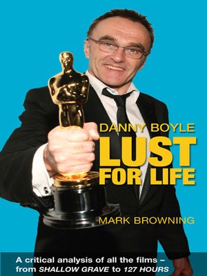 cover image of Danny Boyle - Lust for Life